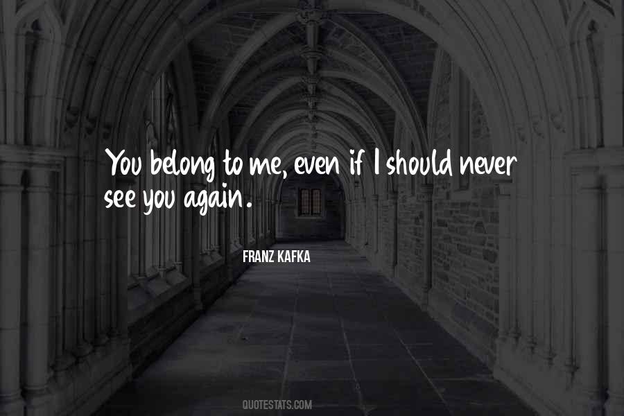 Never See You Again Quotes #269386