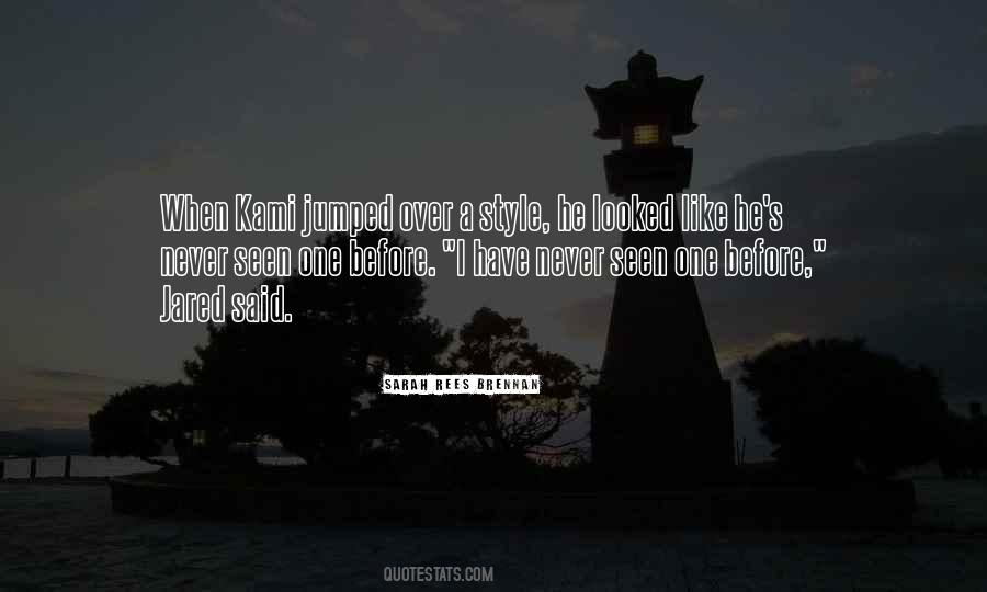 Never Seen Before Quotes #1574