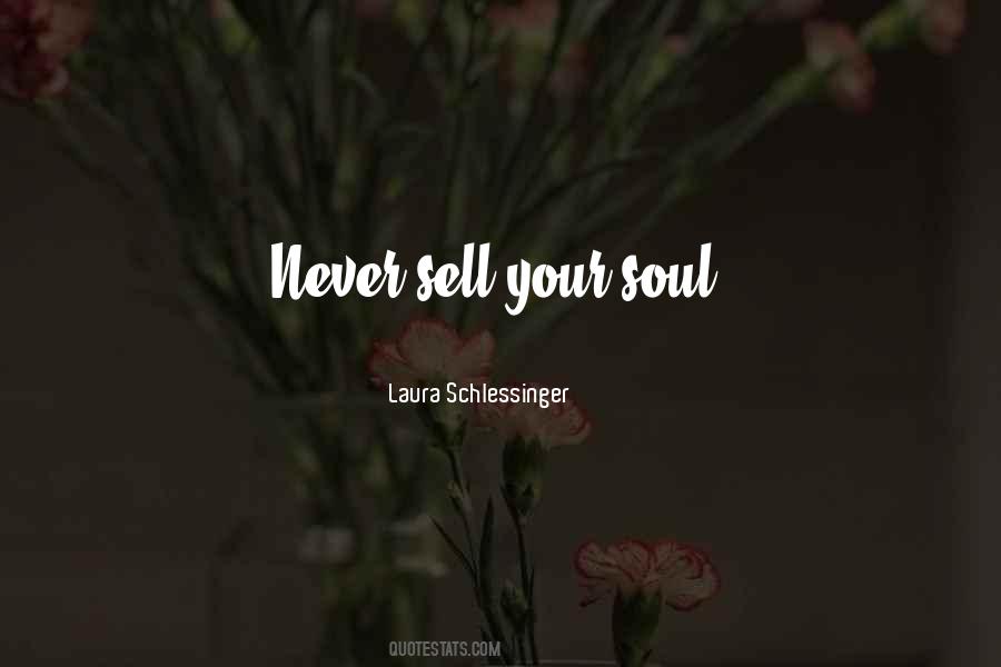 Never Sell Your Soul Quotes #1259410