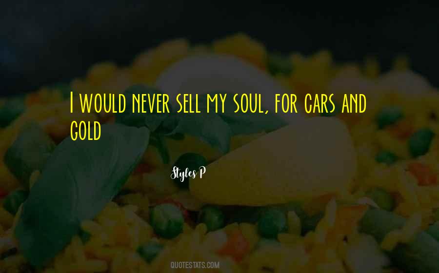 Never Sell Your Soul Quotes #1844733