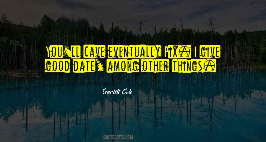 Quotes About Cave #1413747