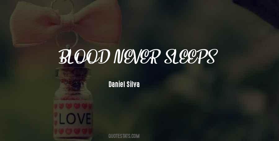 Never Sleeps Quotes #1592477