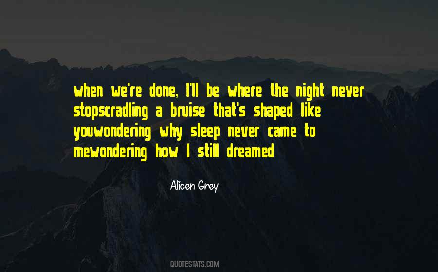 Never Sleeps Quotes #790562