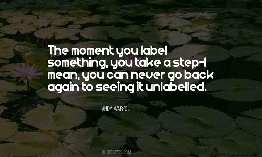 Never Step Back Quotes #205162