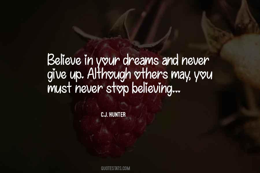 Never Stop Believing In Love Quotes #1047240