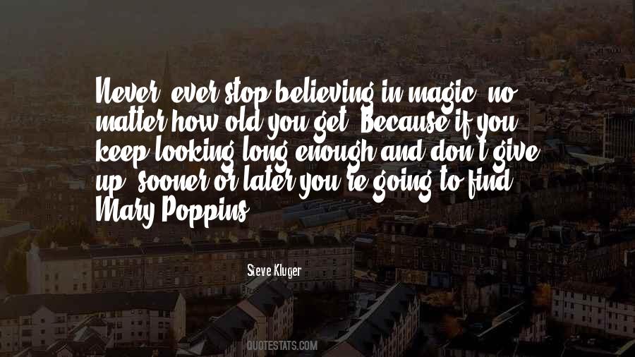 Never Stop Believing In Magic Quotes #1136103