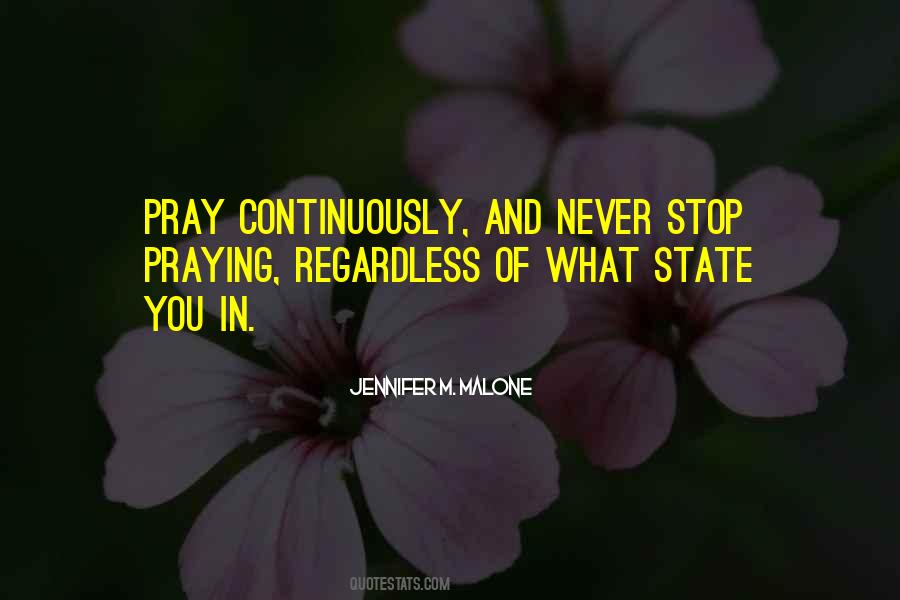 Never Stop Praying Quotes #1386589