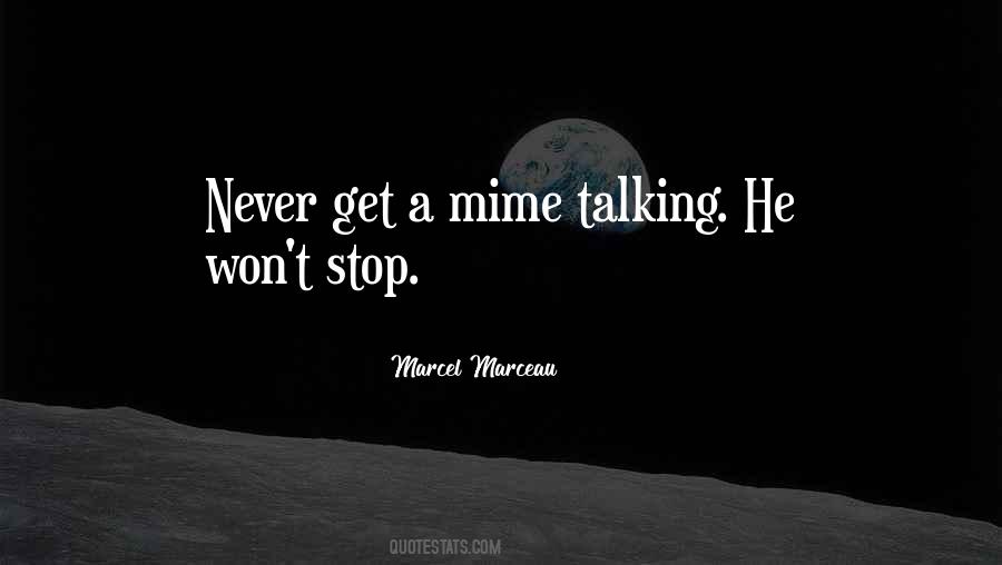 Never Stop Talking Quotes #1359964