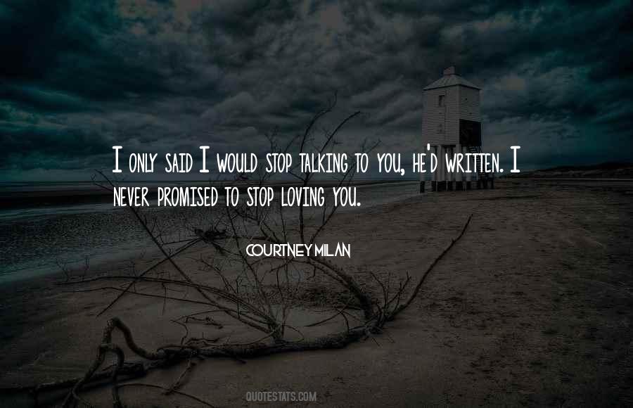 Never Stop Talking Quotes #1695380
