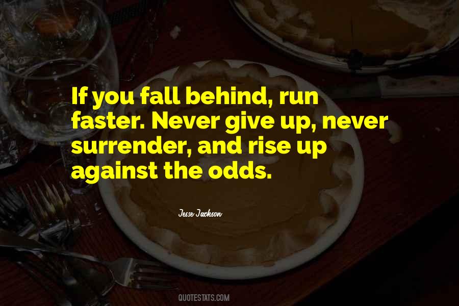 Never Surrender Quotes #1131528