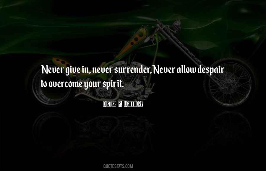 Never Surrender Quotes #1854975