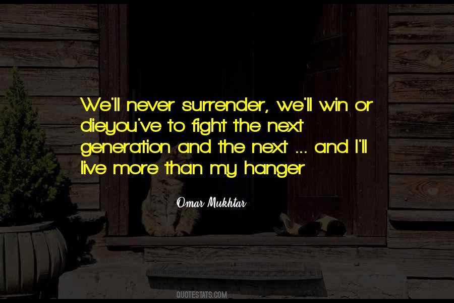 Never Surrender Quotes #462158