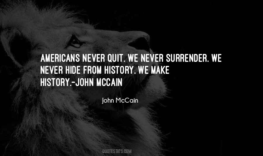 Never Surrender Quotes #834593