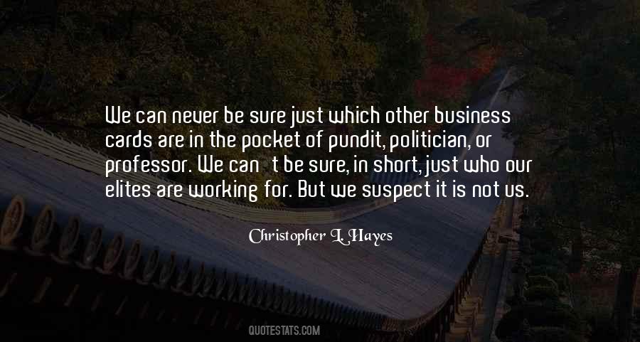 Never Suspect Quotes #1205680