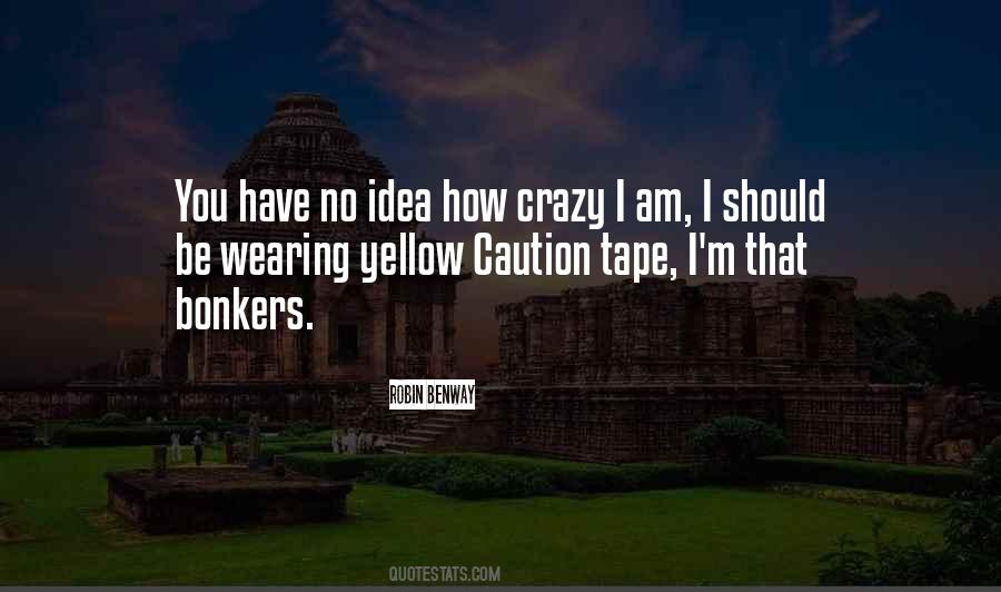 Quotes About Caution Tape #1285237