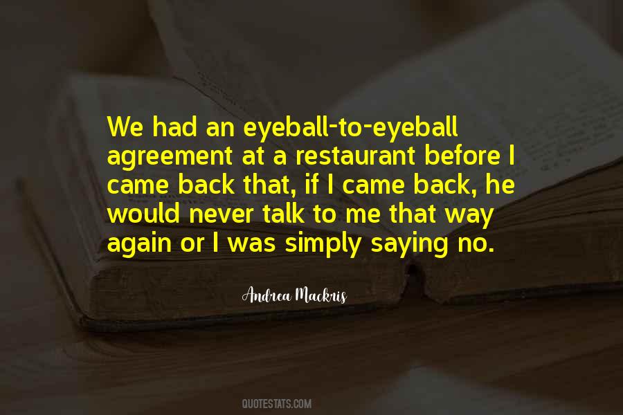 Never Talk Again Quotes #994933
