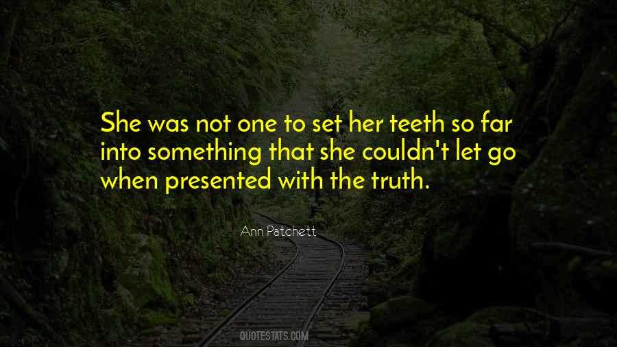 Never Tell The Truth Quotes #3693