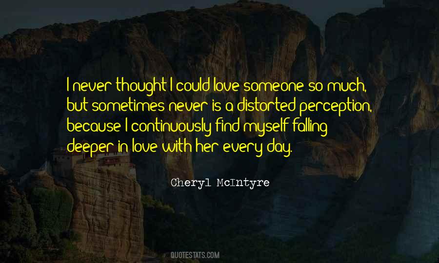 Never Thought I Could Love Quotes #1492339