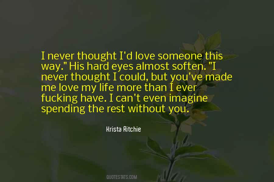 Never Thought I Could Love Quotes #1811337