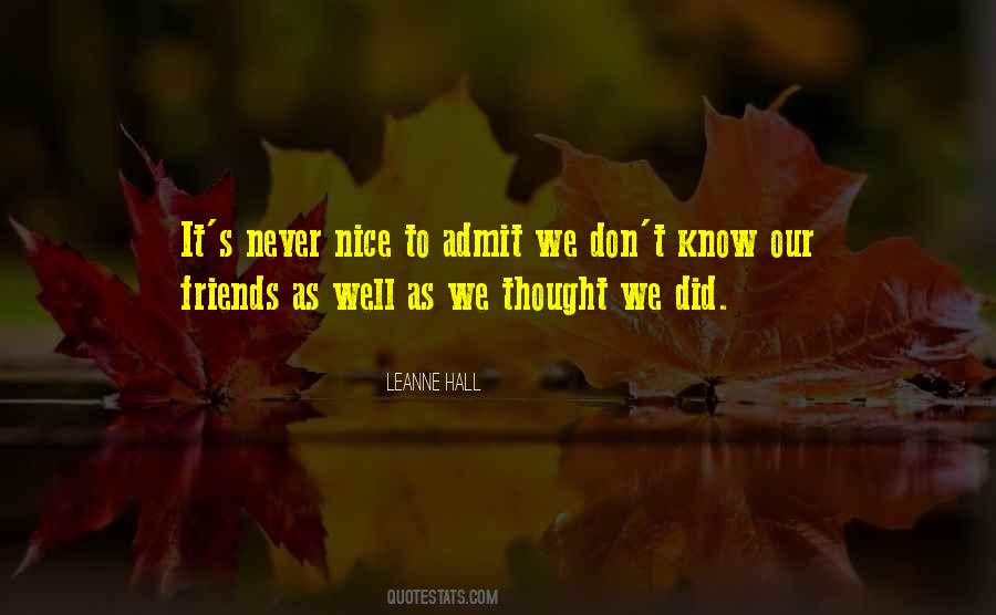 Never Thought We Would Be More Than Friends Quotes #1064384