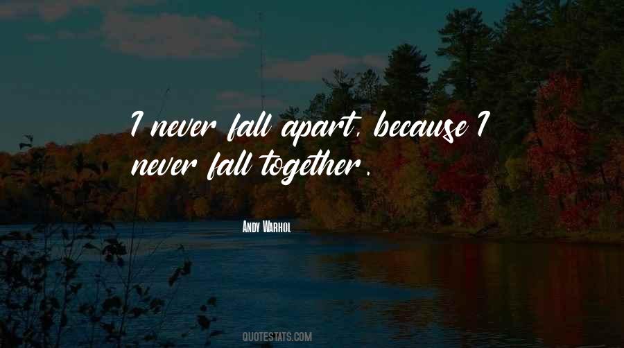 Never Together Never Apart Quotes #1167059