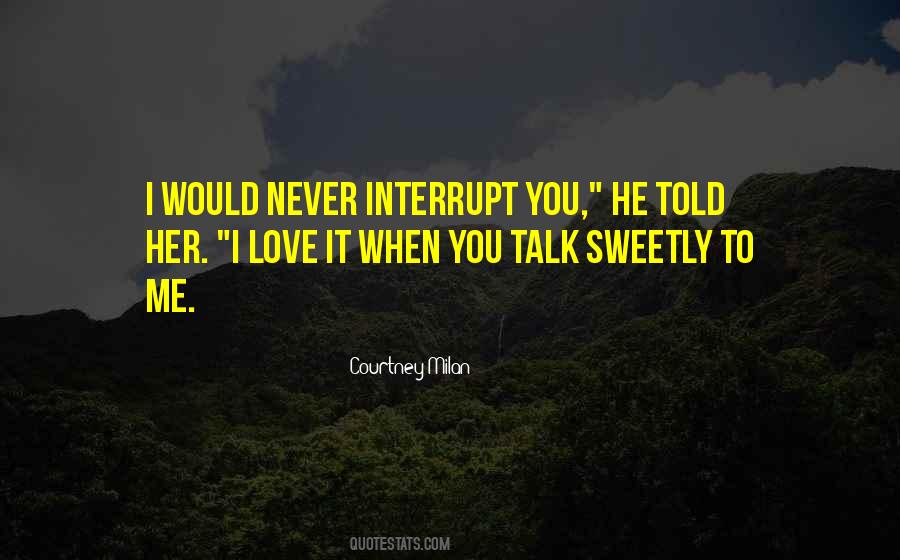 Never Told Love Quotes #1206573