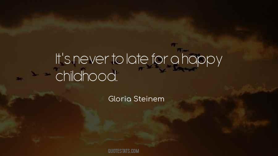 Never Too Late To Be Happy Quotes #291016