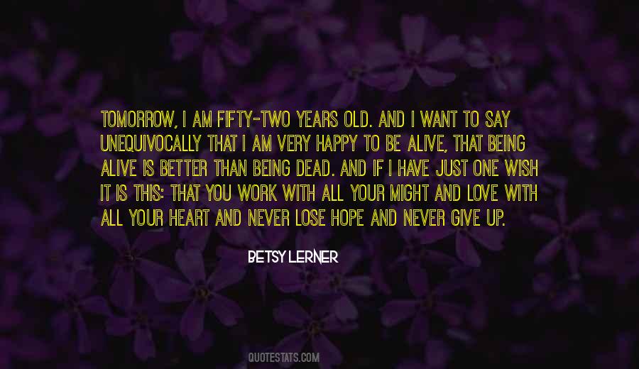 Never Too Old For Love Quotes #639252