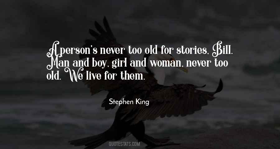 Never Too Old Quotes #1306163