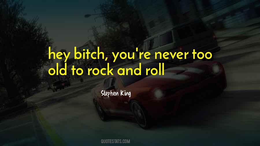 Never Too Old Quotes #270446