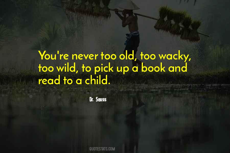 Never Too Old Quotes #803226