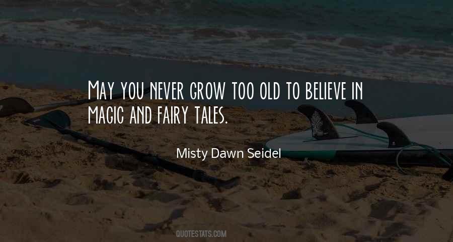 Never Too Old Quotes #966619