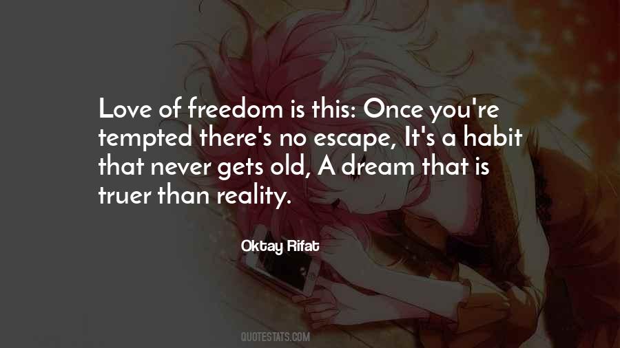 Never Too Old To Dream Quotes #655966