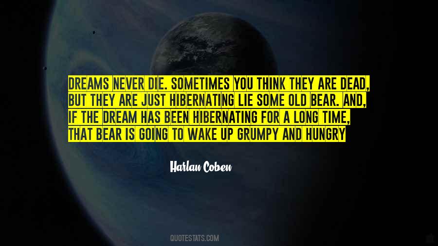 Never Too Old To Dream Quotes #80805