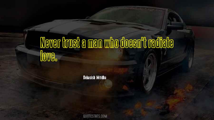 Never Trust A Man Who Quotes #1834087
