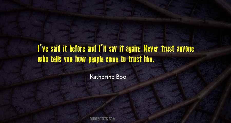 Never Trust Again Quotes #1555014