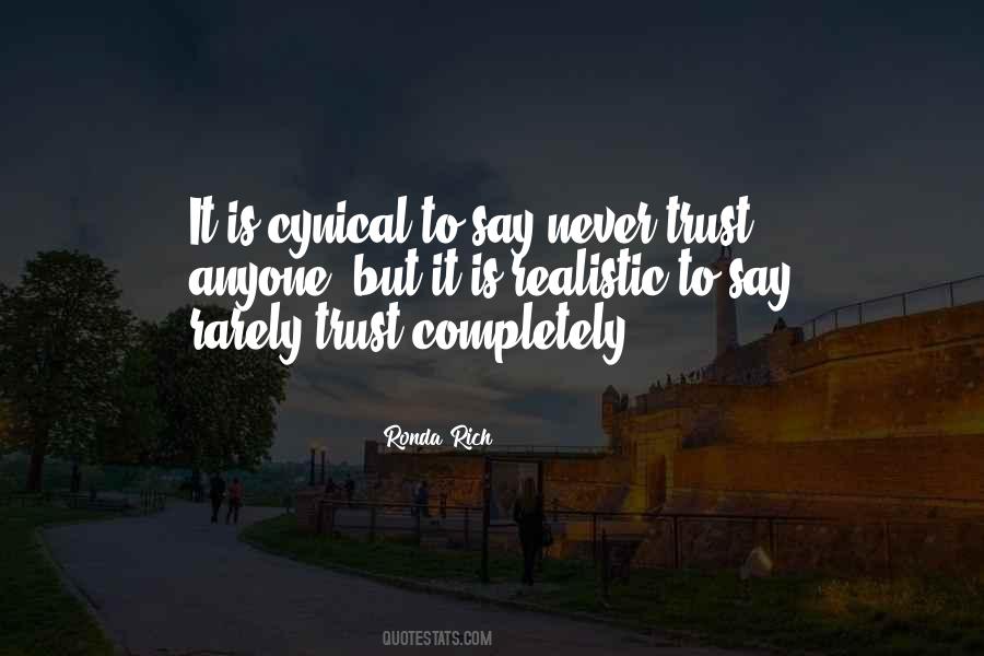 Never Trust Anyone Completely Quotes #1569651