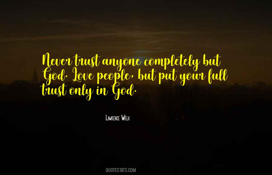 Never Trust God Quotes #1213138