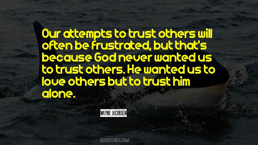 Never Trust God Quotes #123574