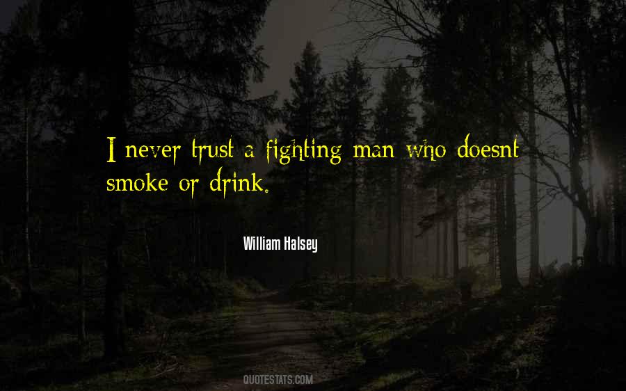 Never Trust Man Quotes #1187561