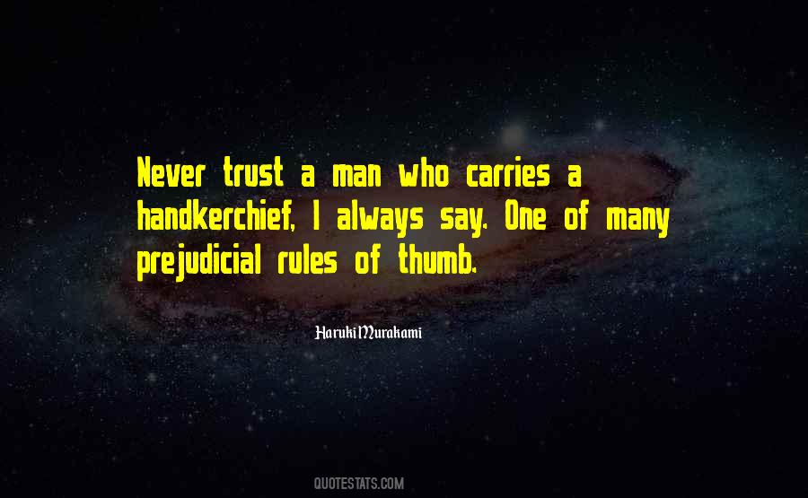 Never Trust Man Quotes #1221301