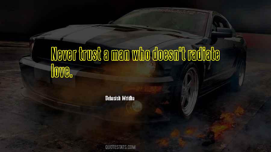 Never Trust Man Quotes #1834087