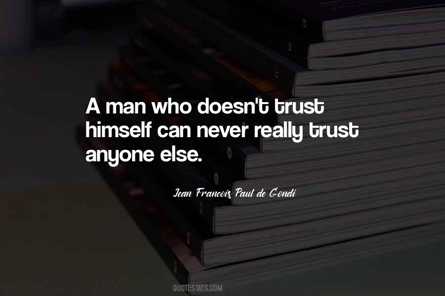 Never Trust Man Quotes #249658