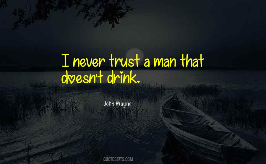 Never Trust Man Quotes #811809