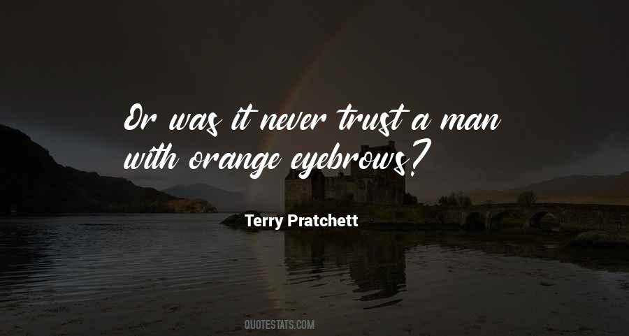 Never Trust Man Quotes #995964