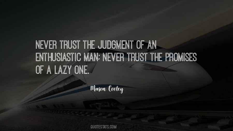 Never Trust Quotes #1092015