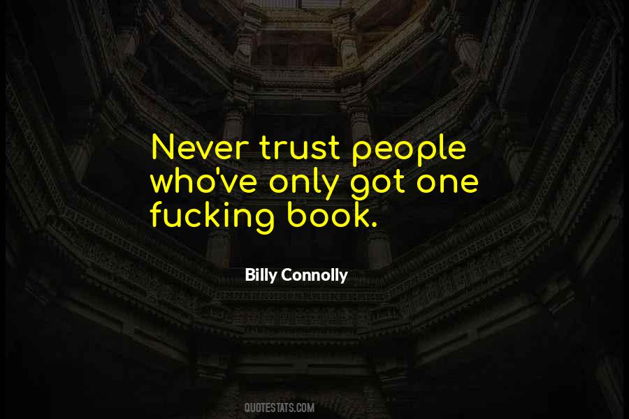 Never Trust Quotes #1203194