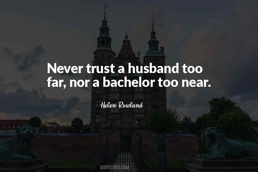 Never Trust Quotes #1377343