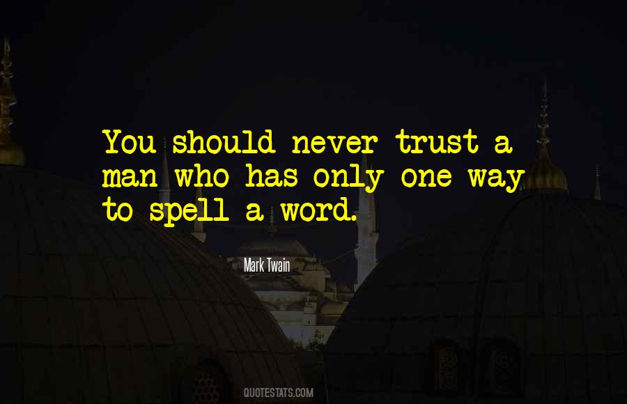 Never Trust Quotes #1810796