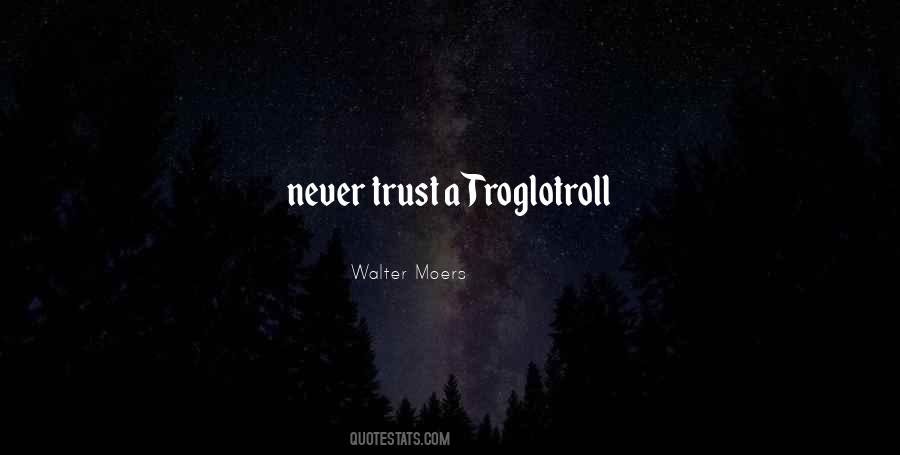 Never Trust Quotes #909875